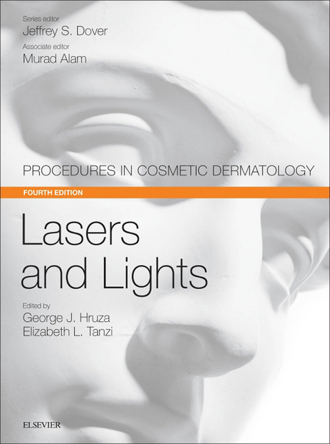 Lasers and Lights E-Book -  George J Hruza,  Elizabeth L Tanzi