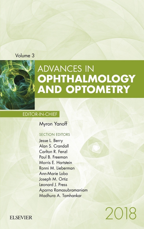 Advances in Ophthalmology and Optometry 2018 -  Myron Yanoff