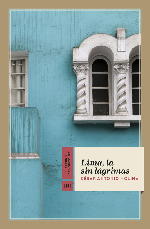 Lima, la sin lágrimas - César Antonio Molina