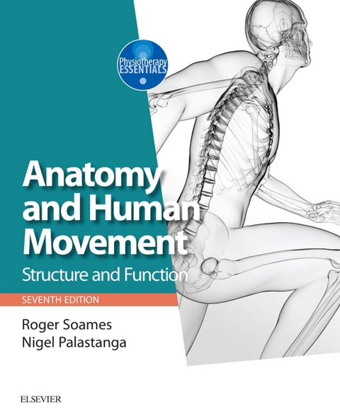 Anatomy and Human Movement E-Book -  Nigel Palastanga,  Roger W. Soames