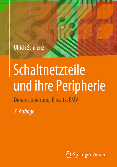 Schaltnetzteile und ihre Peripherie - Ulrich Schlienz