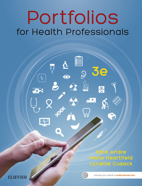 Portfolios for Health Professionals - E-Book -  Kate Andre,  Lynette Cusack,  Marie Heartfield