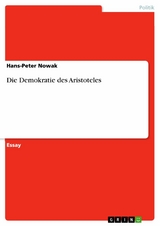 Die Demokratie des Aristoteles - Hans-Peter Nowak