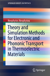 Theory and Simulation Methods for Electronic and Phononic Transport in Thermoelectric Materials - Neophytos Neophytou