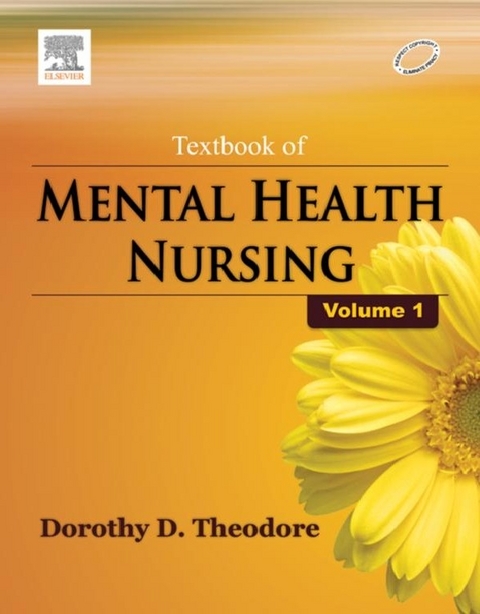 Textbook of Mental Health Nursing, Vol- I - E-Book -  Dorothy Deena Theodore