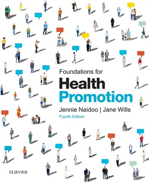 Foundations for Health Promotion - E-Book -  Jennie Naidoo,  Jane Wills