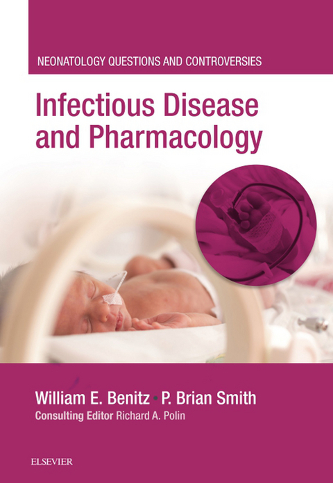 Infectious Disease and Pharmacology -  William Benitz