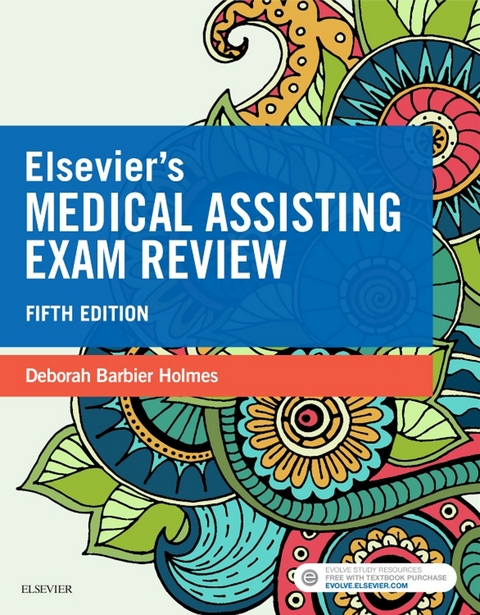 Elsevier's Medical Assisting Exam Review - E-Book -  Deborah E. Holmes