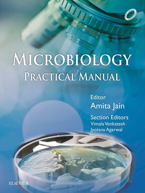 Microbiology Practical Manual, 1st Edition-E-book -  Jyotsna Agarwal,  Amita Jain,  Vimala Venkatesh