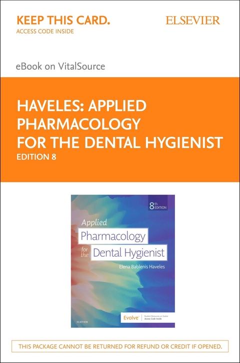 Applied Pharmacology for the Dental Hygienist E-Book -  Elena Bablenis Haveles