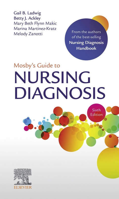 Mosby's Guide to Nursing Diagnosis E-Book -  Betty J. Ackley,  Gail B. Ladwig,  Mary Beth Flynn Makic