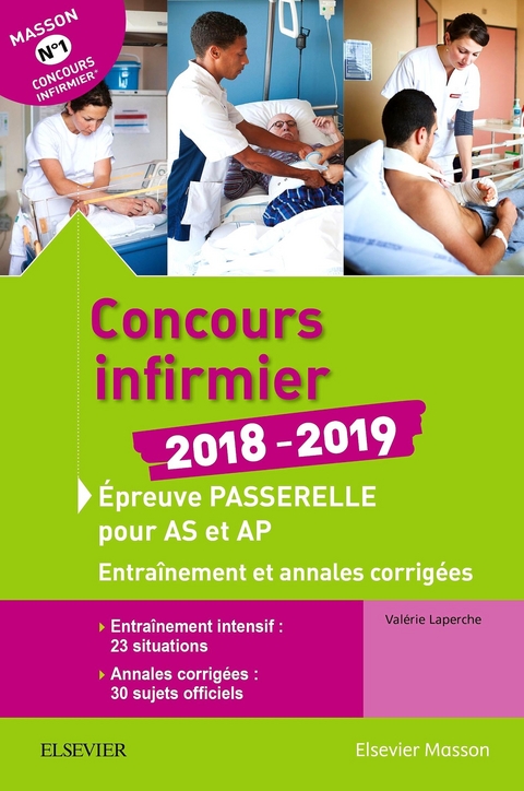 Concours infirmier 2018-2019. Épreuve passerelle pour aide-soignant et auxiliaire de puériculture -  Valerie Laperche