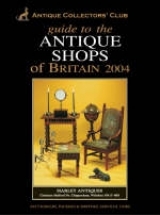 Guide to the Antique Shops of Britain 2004 - Adams, Carol