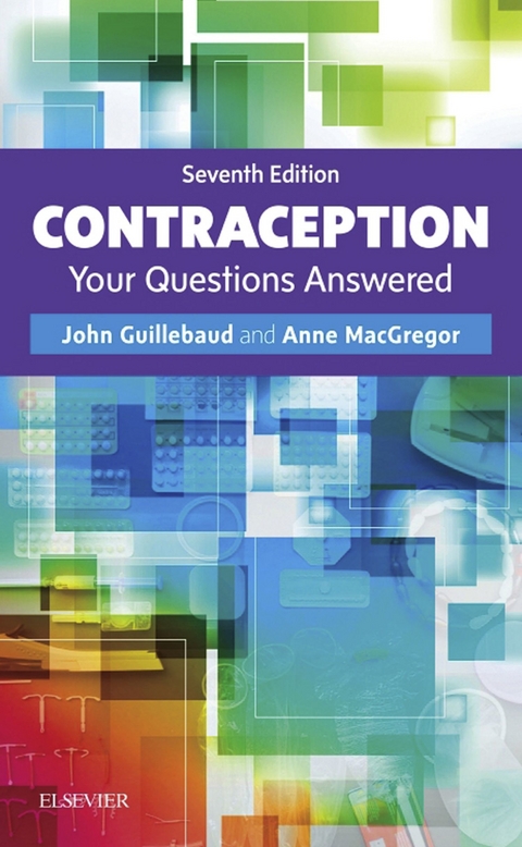 Contraception: Your Questions Answered -  John Guillebaud,  Anne MacGregor
