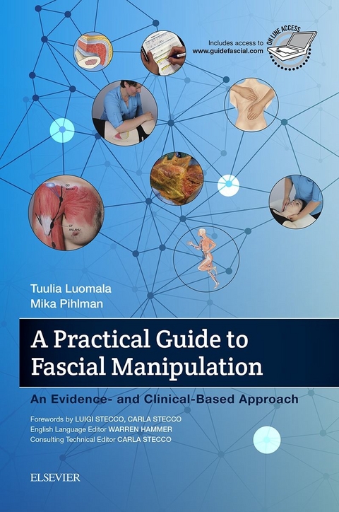Practical Guide to Fascial Manipulation -  Tuulia Luomala,  Mika Pihlman