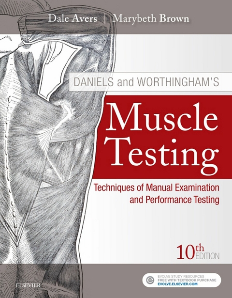 Daniels and Worthingham's Muscle Testing E-Book -  Dale Avers,  MaryBeth Brown