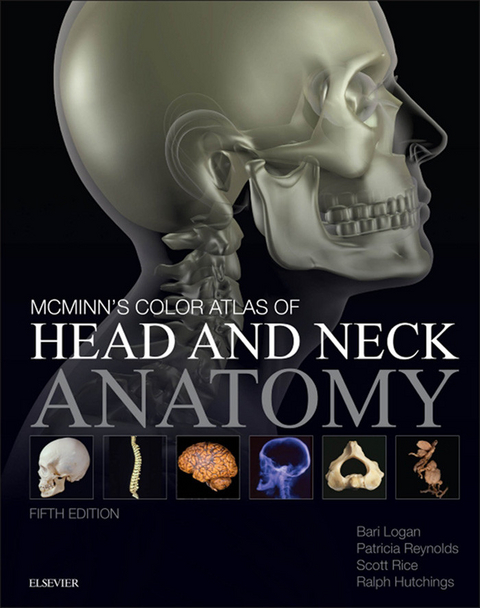 McMinn's Color Atlas of Head and Neck Anatomy - Inkling Enhanced E-Book -  Ralph T. Hutchings,  Bari M. Logan,  Patricia Reynolds,  SCOTT RICE