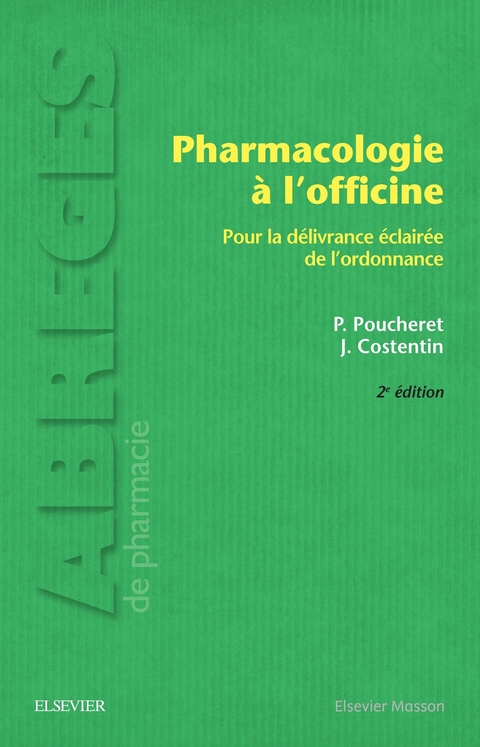 Pharmacologie à l''officine -  Jean Costentin,  Patrick Poucheret