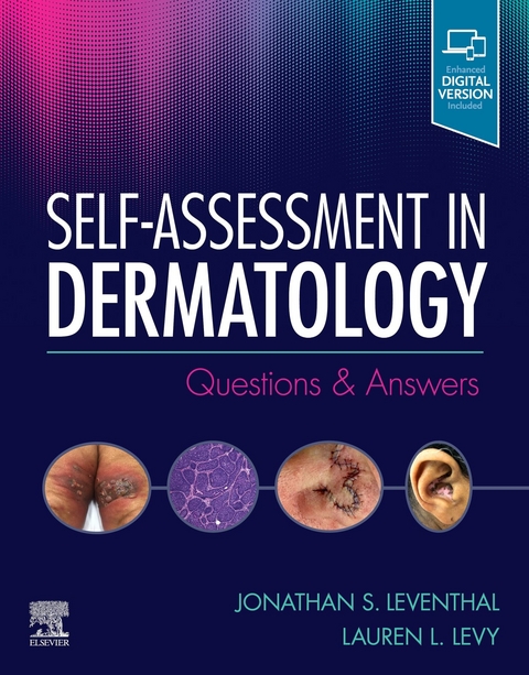 Self-Assessment in Dermatology -  Jonathan Leventhal,  Lauren L. Levy