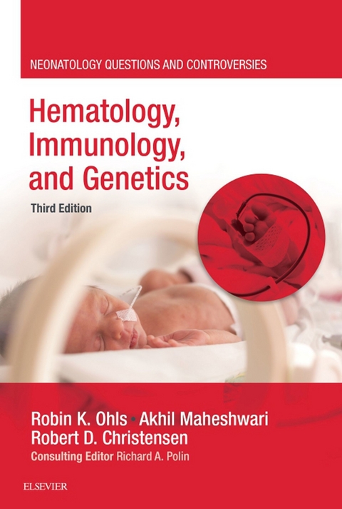 Hematology, Immunology and Infectious Disease -  Robin K Ohls,  Akhil Maheshwari