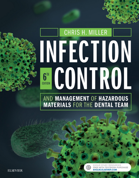 Infection Control and Management of Hazardous Materials for the Dental Team - E-Book -  Chris H. Miller,  Charles John Palenik