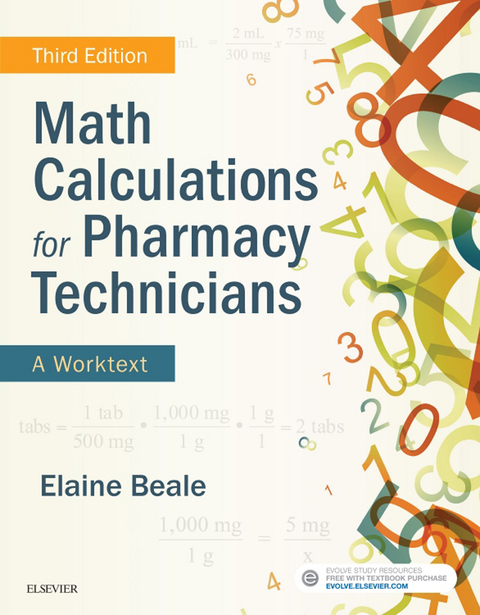 Math Calculations for Pharmacy Technicians E-Book -  Elaine Beale