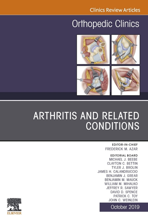 Arthritis and Related Conditions, An Issue of Orthopedic Clinics E-Book - 