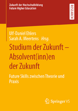 Studium der Zukunft - Absolvent(inn)en der Zukunft - 
