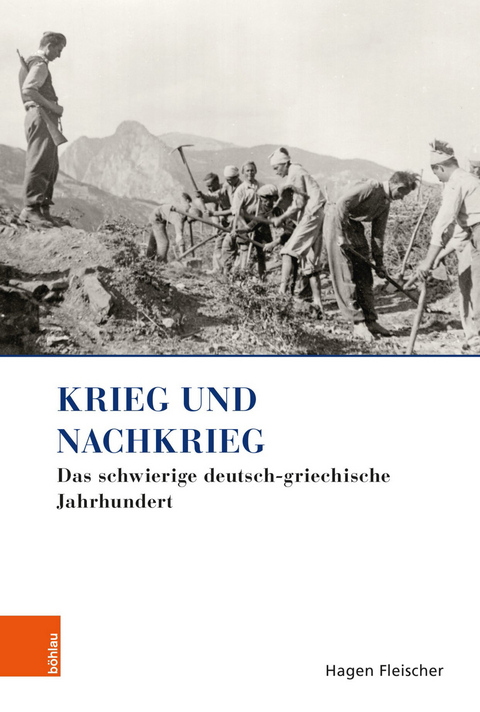 Krieg und Nachkrieg -  Hagen Fleischer