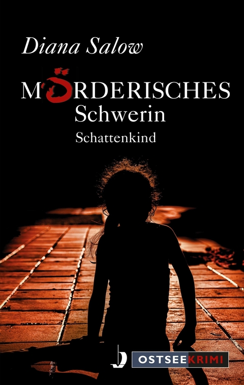 Mörderisches Schwerin -  Diana Salow