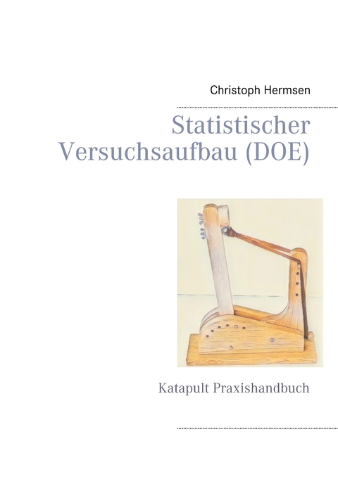 Statistischer Versuchsaufbau (DOE) -  Christoph Hermsen