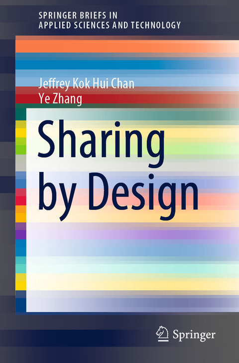 Sharing by Design - Jeffrey Kok Hui Chan, Ye Zhang