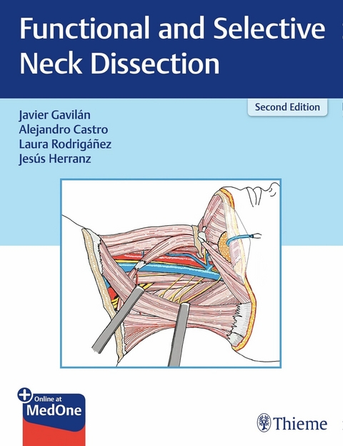 Functional and Selective Neck Dissection -  Javier Gavilan,  Alejandro Castro,  Laura Rodrigánez,  Jesus Herranz-González