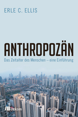 Anthropozän - Erle C. Ellis