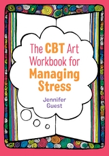 CBT Art Workbook for Managing Stress -  Jennifer Guest