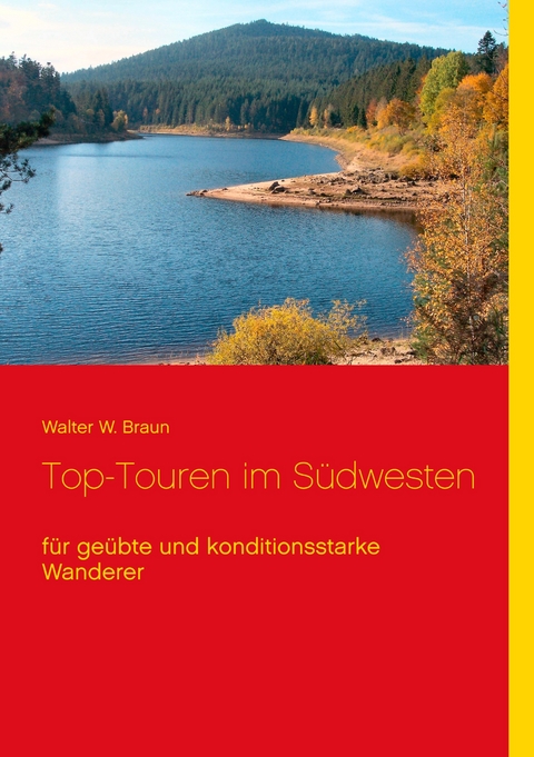 Top-Touren im Südwesten - Walter W. Braun