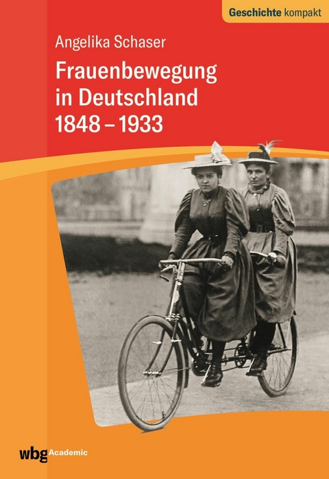 Frauenbewegung in Deutschland 1848-1933 -  Angelika Schaser