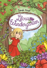 Lilous Wundergarten - Sarah Nisse