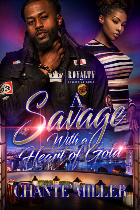 Savage With a Heart of Gold -  Chante Miller