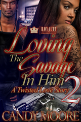 Loving the Savage In Him 2 - Candy Moore