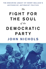 Fight for the Soul of the Democratic Party -  John Nichols