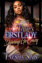 Thug's First Lady Makes the Dopeboys Go Crazy -  T'Nesha Sims