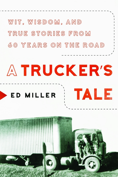 A Trucker's Tale - Ed Miller