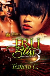 Tru Bliss 3 -  Teshera Cooper