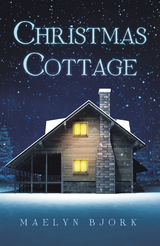 Christmas Cottage -  Maelyn Bjork