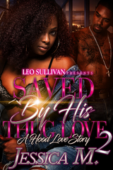 Saved By His Thug Love 2 - Jessica M.