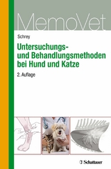 Untersuchungs- und Behandlungsmethoden bei Hund und Katze -  Christian Schrey