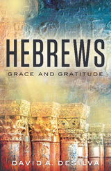 Hebrews -  David A. deSilva