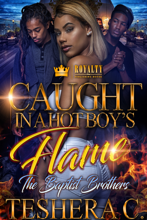 Caught in a Hot Boy's Flame -  Teshera Cooper