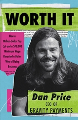 Worth It - Dan Price,  Tbd